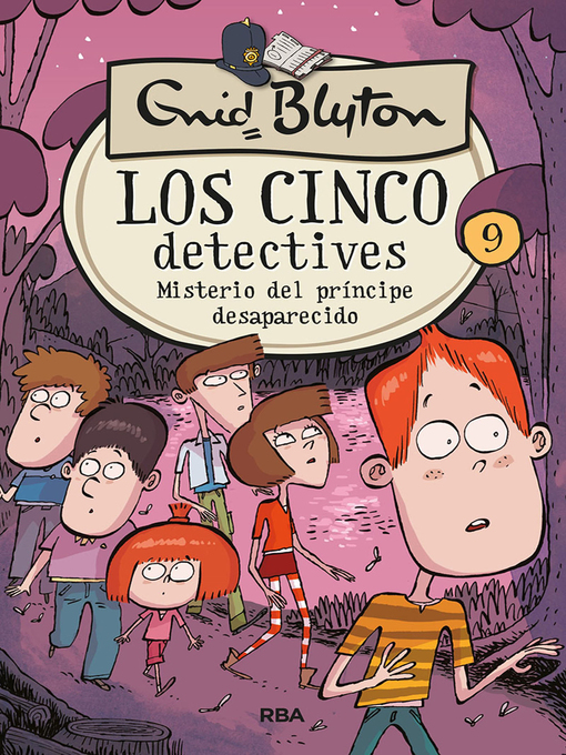 Title details for Los cinco detectives 9--Misterio del príncipe desaparecido by Enid Blyton - Wait list